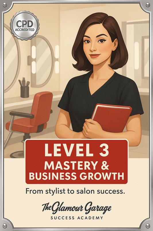 BUSINESS SKILLS - Level 3 - Mastery & Business Growth — The Complete Salon Success Blueprint